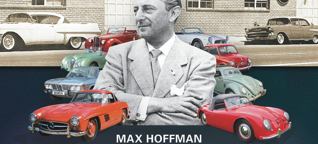 Max Hoffmann – Million Dollar Middleman: Buch über Max Hoffman, den Impulsgeber des 190 SL und 300 SL