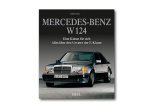 Neues Buch: Mercedes-Benz W 124: Alles über den Urvater der E-Klasse