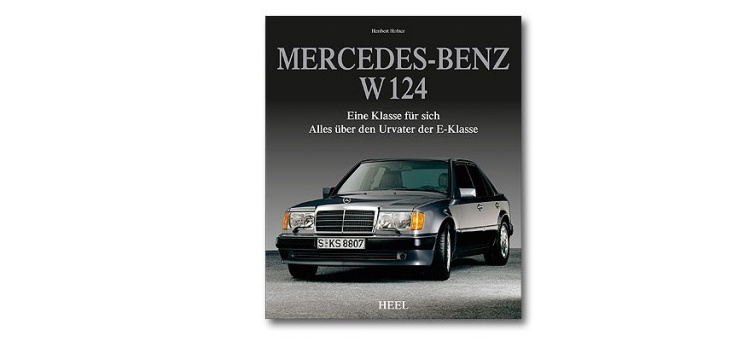 Mercedes-Benz W124 - Urvater der E-Klasse